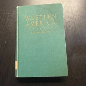 Western America: The Exploration, Settlement & Development of the Region, 1954